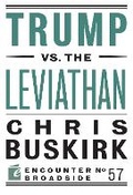 Cover: Trump vs. the Leviathan - Encounter Books,USA