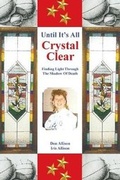 Cover: Until It's All Crystal Clear - Christian Faith