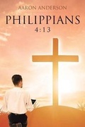 Cover: Philippians 4 - Christian Faith Publishing, Inc