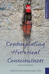 Abbildung von: Contemplating Historical Consciousness - Berghahn Books