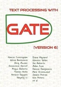 Cover: Text Processing with GATE (Version 6) - University of Sheffield Department of Computer Science