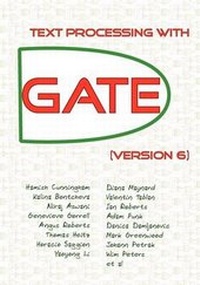 Enlarge image Cover: Text Processing with GATE (Version 6) - University of Sheffield Department of Computer Science