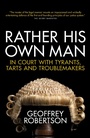 Cover: Rather His Own Man - Biteback Publishing