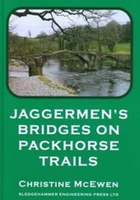 Abbildung von: Jaggermen's Bridges on Packhorse Trails - Sledgehammer Engineering Press Limited