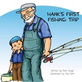 Cover: Hank's First Fishing Trip - Orange Hat Publishing