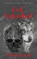 Cover: Evil Entombed - Fideli Publishing Inc.