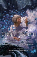 Cover: Unfettered II - Grim Oak Press