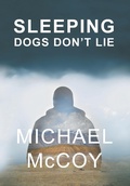Cover: Sleeping Dogs Don't Lie - Sastrugi Press
