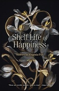 Cover: Shelf Life of Happiness - Press 53