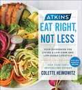 Cover: Atkins: Eat Right, Not Less - Atria Books
