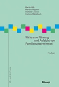 Cover: Wirksame F&uuml;hrung und Aufsicht von Familienunternehmen - Haupt Verlag