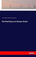Cover: The Red House on Rowan Street - Hansebooks