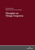 Cover: Thoughts on Things Forgotten - Peter Lang Verlag