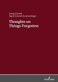 Enlarge image Cover: Thoughts on Things Forgotten - Peter Lang Verlag