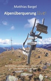 Abbildung von: Alpenüberquerung live! - BoD - Books on Demand