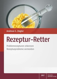 Abbildung von: Rezeptur-Retter - Deutscher Apotheker Verlag