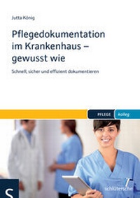 Abbildung von: Pflegedokumentation im Krankenhaus - gewusst wie - Humboldt Verlag