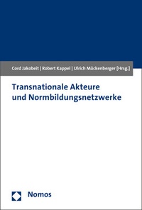 Abbildung von: Transnationale Akteure und Normbildungsnetzwerke - Nomos