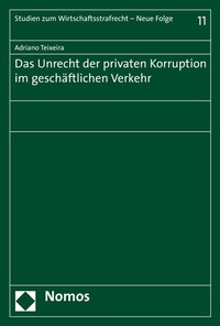 Abbildung von: Das Unrecht der privaten Korruption im geschäftlichen Verkehr - Nomos