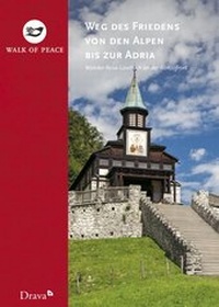 Abbildung von: Weg des Friedens von den Alpen bis zur Adria - Drava