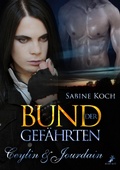 Cover: Bund der Gef&auml;hrten: Ceylin & Jourdain - dead soft verlag