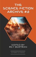 Cover: The Science Fiction Archive #3 - Aeterna Classics
