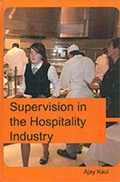 Cover: Supervision in the Hospitality Industry - Anmol Publications PVT LTD