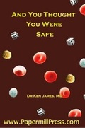 Cover: And You Thought You Were Safe - PaperMill Press