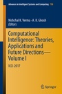 Cover: Computational Intelligence: Theories, Applications and Future Directions - Volume I - Springer