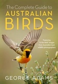 Cover: The Complete Guide to Australian Birds - Random House Australia