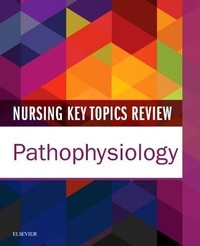 Enlarge image Cover: Nursing Key Topics Review: Pathophysiology - Elsevier