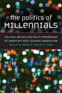 Enlarge image Cover: The Politics of Millennials - The University of Michigan Press