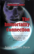 Cover: The Immortality Connection - James William Davis