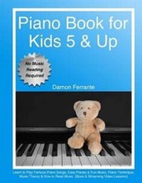 Abbildung von: Piano Book for Kids 5 & Up - Beginner Level - Steeplechase Arts