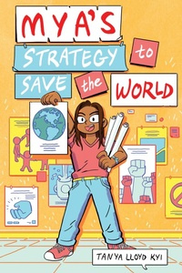 Enlarge image Cover: Mya's Strategy to Save the World - Prentice Hall Press