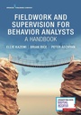 Cover: Fieldwork and Supervision for Behavior Analysts - Springer Publishing Company