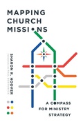 Cover: Mapping Church Missions - A Compass for Ministry Strategy - Inter-Varsity Press,US