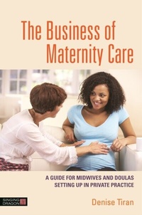 Abbildung von: The Business of Maternity Care - Singing Dragon