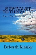 Cover: Survivalist to Thrivalist - Deborah Kinisky