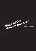 Cover: Edge of the Known Bus Line - Etchings Press