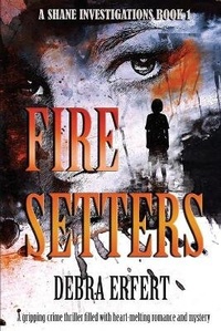Enlarge image Cover: Fire Setters - Stone Horse Press