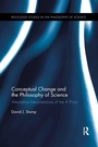 Cover: Conceptual Change and the Philosophy of Science - Routledge