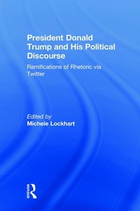 Abbildung von: President Donald Trump and His Political Discourse - Routledge