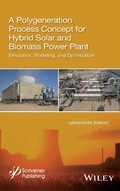 Cover: A Polygeneration Process Concept for Hybrid Solar and Biomass Power Plant - Wiley-Scrivener