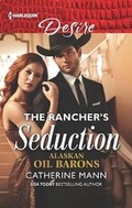 Cover: The Rancher's Seduction - Harlequin Desire