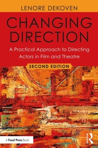 Abbildung von: Changing Direction: A Practical Approach to Directing Actors in Film and Theatre - Routledge