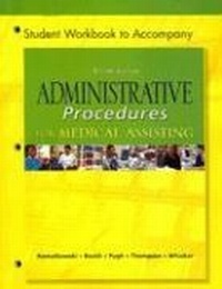Enlarge image Cover: Student Workbook to Accompany Administrative Procedures for Medical Assisting - McGraw-Hill Science/Engineering/Math