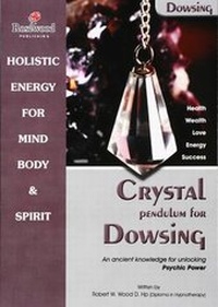 Enlarge image Cover: Crystal Pendulum for Dowsing - Rosewood Publishing