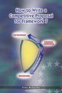 Enlarge image Cover: How to Write a Competitive Proposal for Framework 7 - Dr Sean McCarthy