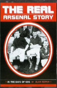 Enlarge image Cover: The Real Arsenal Story - Adur Services Limited